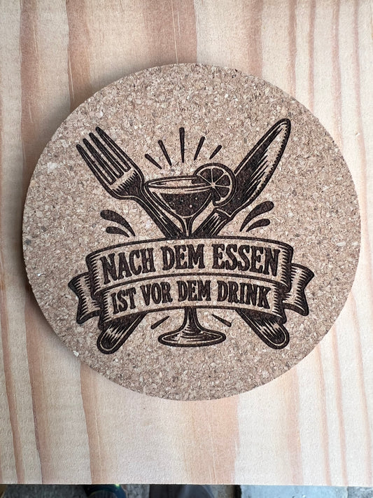 Korkuntersetzer «Nach dem Essen ist vor dem Drink»